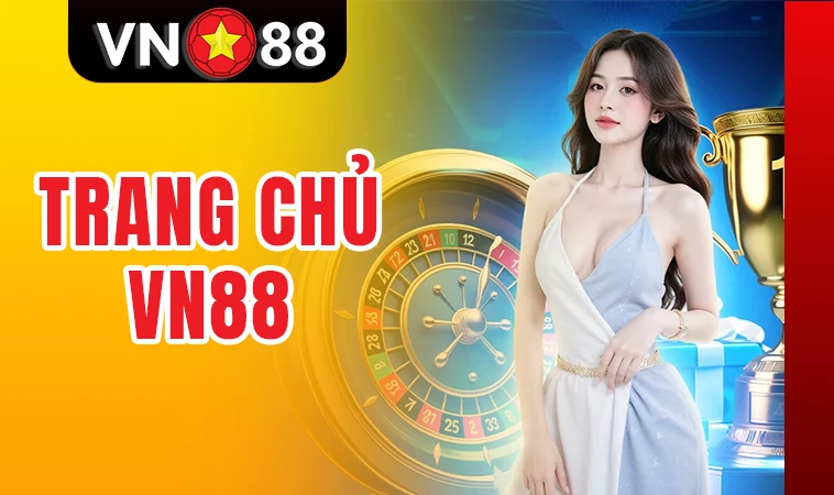 Nhà Cái VN88 - Trang Chủ VN 88 Cá Cược Online Top Đầu